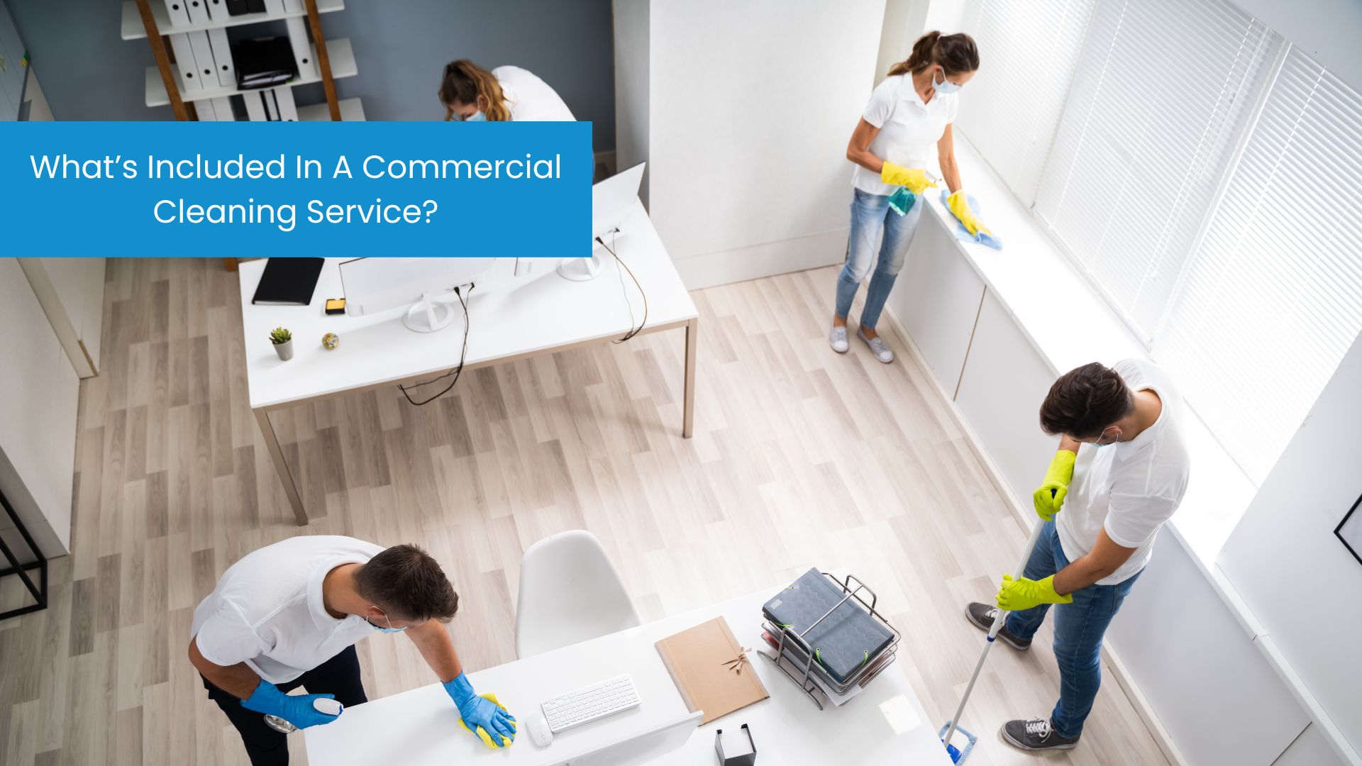 What's Included In A Commercial Cleaning Service?